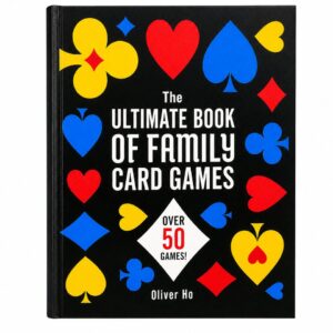 The Ultimate Book of Family Card Games