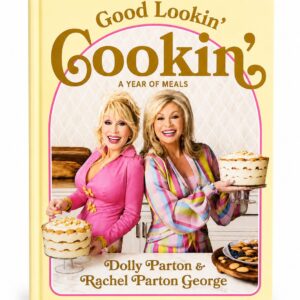*Good Lookin' Cookin': A Year of Meals Cookbook